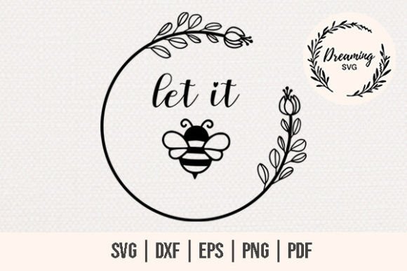 Download Let It Bee SVG - Bumble Bee SVG - Bumble bee Collection